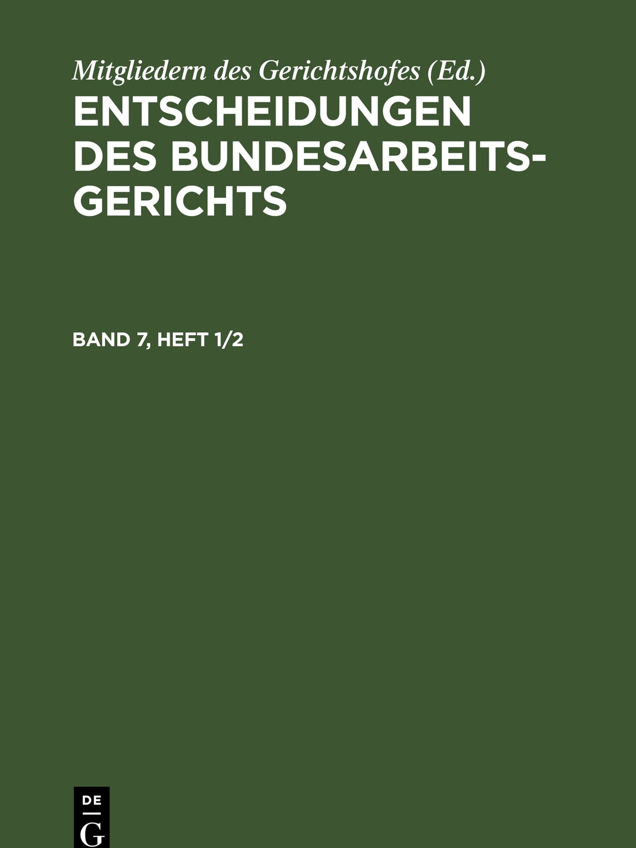 Cover image for Entscheidungen des Bundesarbeitsgerichts. Band 7, Heft 1/2 ISBN 9783112303153